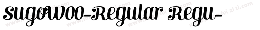 SugoW00-Regular Regu字体转换